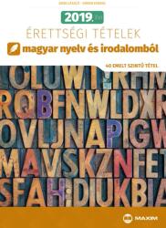 2019. évi érettségi tételek magyar nyelv és irodalomból (2019)