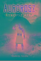 Aurorosz -Rykopsz átka- (ISBN: 9786150026114)