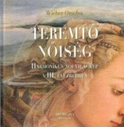 Teremtő nőiség (ISBN: 9786150037141)