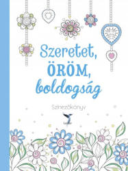 Szeretet, öröm, boldogság (ISBN: 9788075470393)