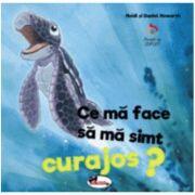 Ce mă face să mă simt curajos? (ISBN: 9786060090908)