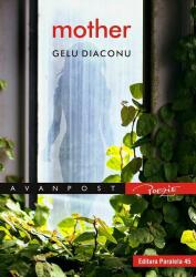 Mother - Gelu Diaconu (ISBN: 9789734728329)
