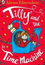 Tilly și mașina timpului (ISBN: 9786060091103)