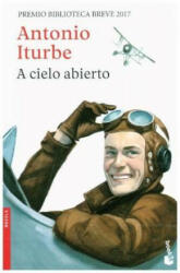 A cielo abierto - Antonio Iturbe (ISBN: 9788432233333)