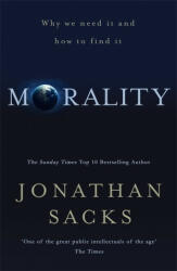 Morality - Jonathan Sacks (ISBN: 9781473617315)