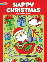 Happy Christmas Coloring Book - Noelle Dahlen (ISBN: 9780486828107)
