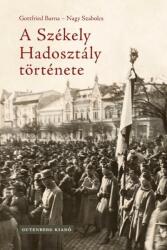 Gottfried Barna - Nagy Szabolcs - A Székely Hadosztály története (ISBN: 9786069001080)