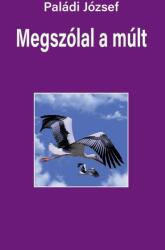 Megszólal a múlt (ISBN: 9786158114806)