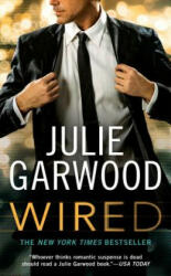 Julie Garwood - Wired - Julie Garwood (ISBN: 9780451469489)