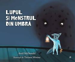 Lupul și monstrul din umbră (ISBN: 9786064401441)