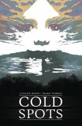 Cold Spots - Cullen Bunn (ISBN: 9781534310483)