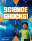 Project X Origins: Grey Book Band Oxford Level 13: Shocking Science: Science Shocks! (ISBN: 9780198393955)