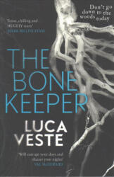 Bone Keeper - An unputdownable thriller; you'll need to sleep with the lights on (ISBN: 9781471141416)