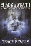 Shadowwraith: A Novel of Sherlock Holmes (ISBN: 9781780928630)