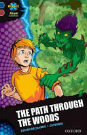 Project X Alien Adventures: Dark Blue Book Band Oxford Level 15: The Path Through the Woods (ISBN: 9780198310549)
