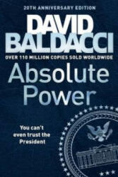 Absolute Power - David Baldacci (ISBN: 9781447287520)