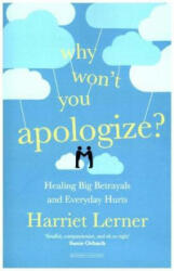 Why Won't You Apologize? - HARRIET LERNER (ISBN: 9780715652640)