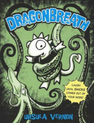 Dragonbreath - Ursula Vernon (ISBN: 9780142420959)