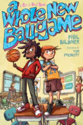 A Whole New Ballgame - Phil Bildner, Tim Probert (ISBN: 9781250079763)