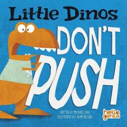 Little Dinos Don't Push - Michael Dahl (ISBN: 9781404875340)
