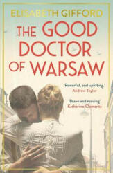 Good Doctor of Warsaw - Elisabeth Gifford (ISBN: 9781786492487)