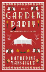 The Garden Party and Selected Short Stories (ISBN: 9781847497291)