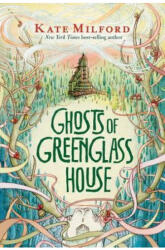 Ghosts Of Greenglass House - Kate Milford (ISBN: 9781328594426)