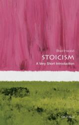 Stoicism: A Very Short Introduction - Inwood, Brad (ISBN: 9780198786665)