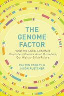 The Genome Factor: What the Social Genomics Revolution Reveals about Ourselves Our History and the Future (ISBN: 9780691183169)