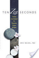 Ten Zen Seconds: Twelve Incantations for Purpose Power and Calm (ISBN: 9780486821610)