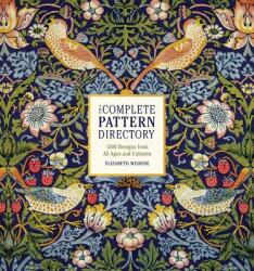 The Complete Pattern Directory - Elizabeth Wilhide (ISBN: 9780316418232)