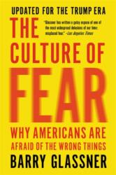 The Culture of Fear (Revised) - Barry Glassner (ISBN: 9781541673489)