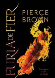 Furia de fier - Pierce Brown (ISBN: 9786068673981)