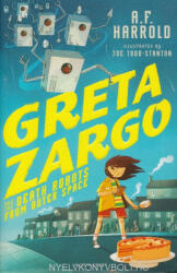 Greta Zargo and the Death Robots from Outer Space (ISBN: 9781408869475)