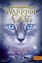 Warrior Cats - Die neue Prophezeiung. Mondschein - Erin Hunter, Friederike Levin (ISBN: 9783407745286)
