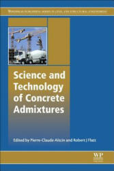 Science and Technology of Concrete Admixtures - Pierre-Claude Aďtcin (ISBN: 9780081006931)