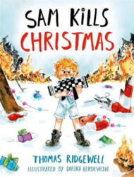 Sam Kills Christmas - Thomas Ridgewell (ISBN: 9780751563054)