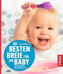Die besten Breie für Ihr Baby - Anne Iburg (ISBN: 9783432107707)