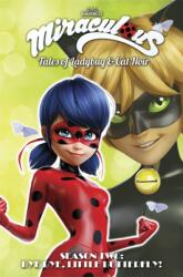 Miraculous: Tales of Ladybug and Cat Noir: Season Two - Bye Bye, Little Butterfly! - Zag Entertainment (ISBN: 9781632294395)