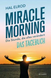 Miracle Morning - Hal Elrod (ISBN: 9783424153293)