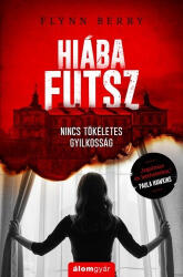 Flynn Berry: Hiába futsz (2019)
