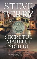 Secretul marelui sigiliu - Steve Berry (ISBN: 9786060061540)