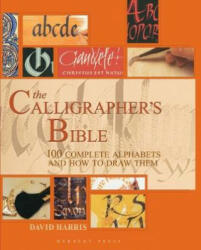 Calligrapher's Bible - David Harris (ISBN: 9781912217694)