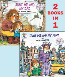 Just Me and My Mom/Just Me and My Dad (Little Critter) - Mercer Mayer (ISBN: 9780385371759)
