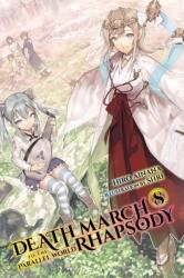 Death March to the Parallel World Rhapsody, Vol. 8 (ISBN: 9781975301576)
