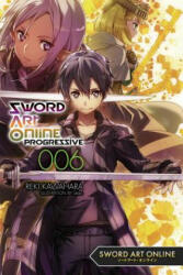 Sword Art Online Progressive, Vol. 6 (light novel) - Reki Kawahara (ISBN: 9781975383336)