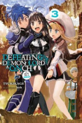 Defeating the Demon Lord's a Cinch (If You've Got a Ringer), Vol. 3 - Tsukikage (ISBN: 9781975303709)