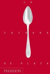 La cuchara de plata - Spoon Kitchen, The Silver (ISBN: 9780714863719)