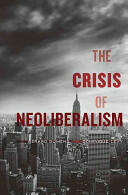 The Crisis of Neoliberalism (ISBN: 9780674072244)