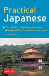Practical Japanese - Jun Maeda (ISBN: 9780804847742)